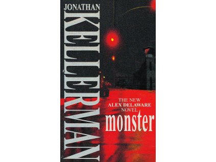Monster [Kellerman, Jonathan] (Alex Delaware #13)