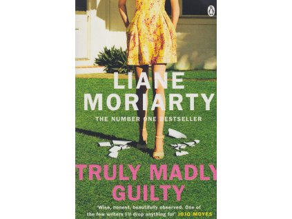 Truly Madly Guilty [Moriarty, Liane]