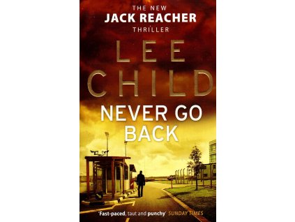 Never Go Back [Child, Lee] (Jack Reacher #18)
