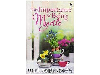 The Importance of Being Myrtle [Jonsson, Ulrika]