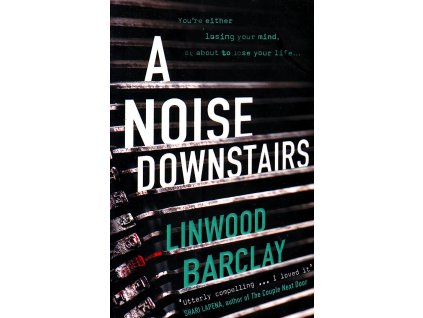 A Noise Downstairs [Barclay, Linwood]