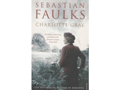 Charlotte Gray [Faulks, Sebastian]