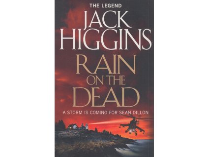 Sean Dillon 21: Rain on the Dead [Higgins, Jack] (Sean Dillon #21 )