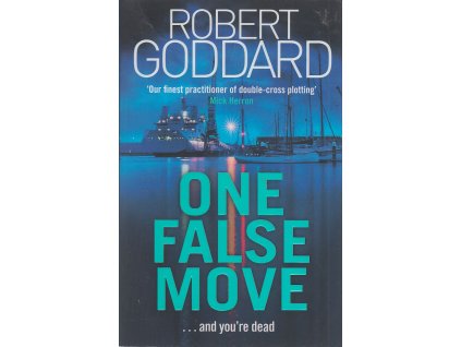 One False Move [Goddard, Robert] (Kvalita A)