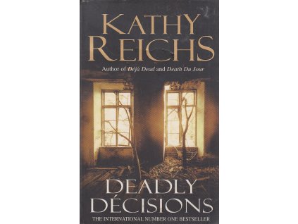 Deadly Décisions [Reichs, Kathy] (Temperance Brennan #3)