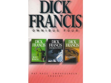 Rat Race; Smokescreen; Enquiry [Francis, Dick]