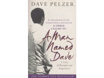 A Man Named Dave [Pelzer, Dave]