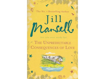 The Unpredictable Consequences of Love [Marsell, Jill]