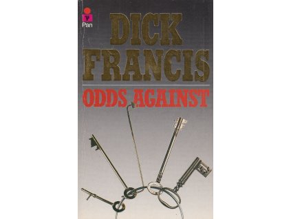 Odds Against [Francis, Dick] (Sid Halley #1 ) (Kvalita A)