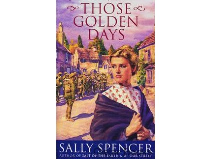 Those Golden Days [Spencer, Sally] (Marston Trilogy #3)