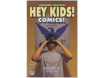 Hey Kids! Comics! Vol. 3, The Schlock of the New #1 (Image)