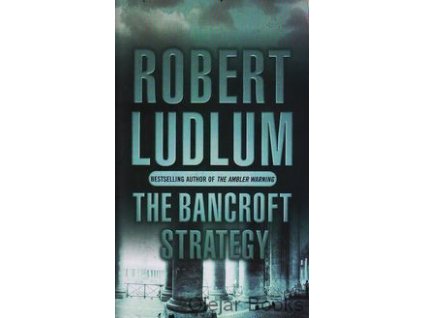 The Bancroft Strategy [Ludlum, Robert] (Kvalita A)
