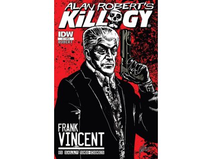 Alan Robert's Killogy #1 (IDW)