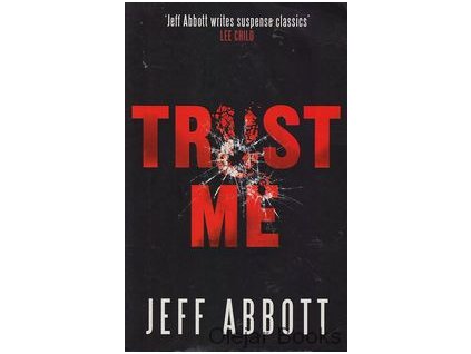 Trust Me [Abbott, Jeff] (Kvalita A)