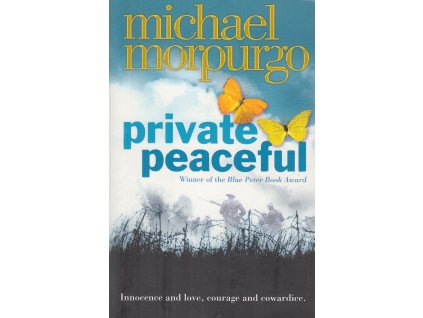 Private Peaceful [Morpurgo, Michael] (Kvalita A)