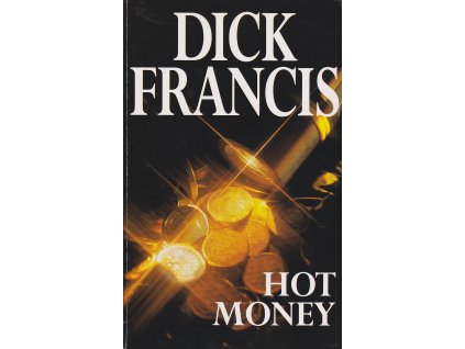 Hot Money [Francis, Dick]