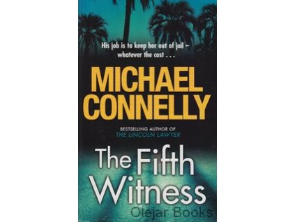 The Fifth Witness [Connelly, Michael] (Mickey Haller #4)