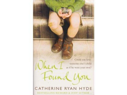When I Found You [Hyde, Catherine Ryan]