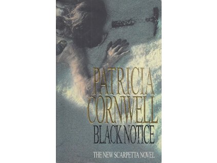 Black Notice [Cornwell, Patricia] (Kay Scarpetta #10)