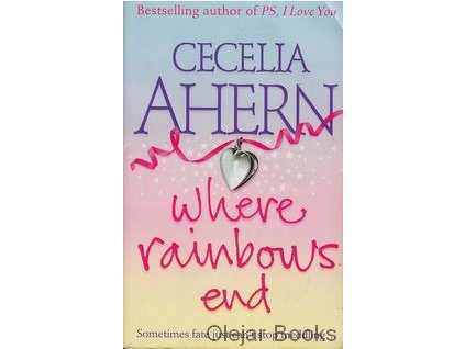 Where Rainbows End [Ahern, Cecelia] (Kvalita A)