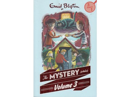 The Mystery of the Pantomime Cat, The Mystery of the Invisible Thief, The Mystery of the Vanished Prince [Blyton, Enid] (Five Find-Outers #7,8,9)
