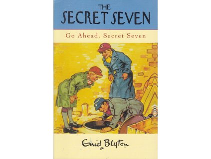 Go Ahead Secret Seven [Blyton, Enid] (Secret Seven #5)