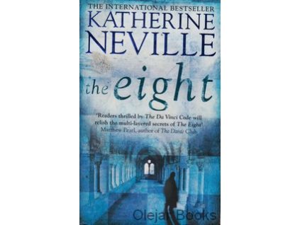 The Eight [Neville, Katherine] (Montglane Service #1)