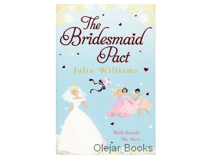 The Bridesmaid Pact [Williams, Julia]