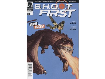 S.H.O.O.T. First #3 (Dark Horse)
