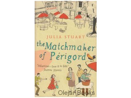 The Matchmaker of Périgord [Stuart, Julia]