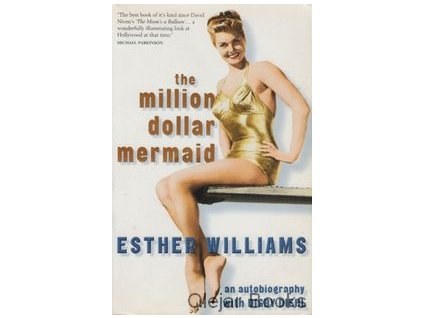 The Million Dollar Mermaid [Williams, Esther]