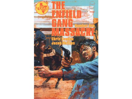 The Enfield Gang Massacre #1 (Image)