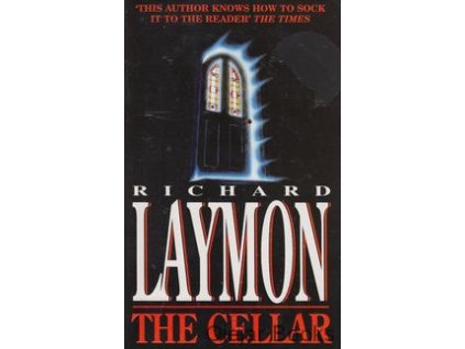 The Cellar [Laymon, Richard] (Kvalita A)