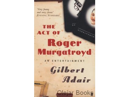 The Act of Roger Murgatroyd [Adair, Gilbert]