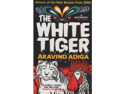 The White Tiger [Adiga, Aravind]