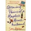 Growing Pains of a Hapless House-husband [Holden, Sam]