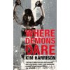 Where Demons Dare [Harrison, Kim]