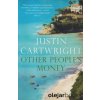 Other People's Money [Cartwright, Justin]