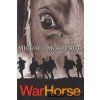 War Horse [Morpurgo, Michael] (Kvalita A)