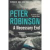 A Necessary End [Robinson, Peter] (Inspector Banks #3) (Kvalita A)