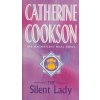 The Silent Lady [Cookson, Catherine]