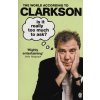 Is it really too much to ask? [Clarkson, Jeremy] (The world according to Clarkson #5)