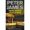 Dead Man's Footsteps [James, Peter] (Roy Grace #4)