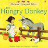 The Hungry Donkey [Amery Heather; Cartwright Stephen]