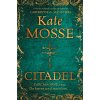 Citadel [Mosse, Kate] (Languedoc #3)
