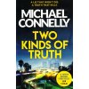Two Kinds of Truth [Connelly, Michael] (Harry Bosch #20)