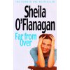 Far From Over [O'Flanagan, Sheila]