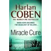 Miracle Cure [Coben, Harlan]