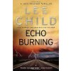 Echo Burning [Lee, Child] (Jack Reacher #5)