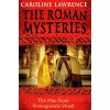 The Man from Pomegranate Street [Lawrence, Caroline] (The Roman Mysteries #18)